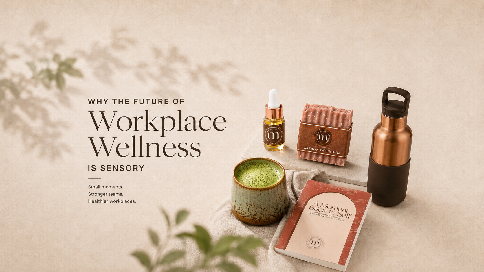 Sensory Wellness at Work | It’s a Moment™